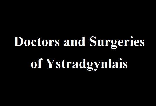 Doctors and Surgeries of Ystradgynlais